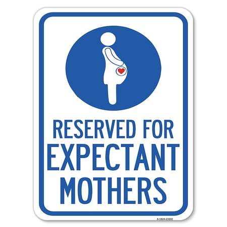Signmission Reserved for Expectant Mothers With Graphic Heavy-Gauge Aluminum Rust Proof Parking, A-1824-23202 A-1824-23202